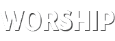 Worship