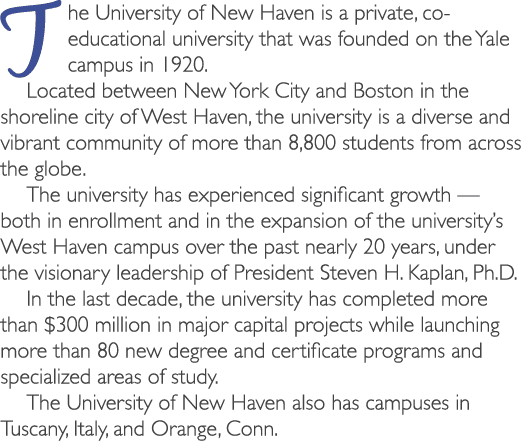 The University of New Haven is a private, co educational university that was founded on the Yale campus in 1920. Loca...