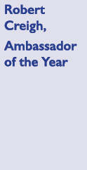 Robert Creigh, Ambassador of the Year