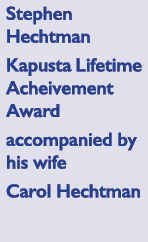 Stephen Hechtman Kapusta Lifetime Acheivement Award accompanied by his wife Carol Hechtman