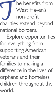 The benefits from West Haven’s non profit charities extend beyond national borders. Explore opportunities for everyth...