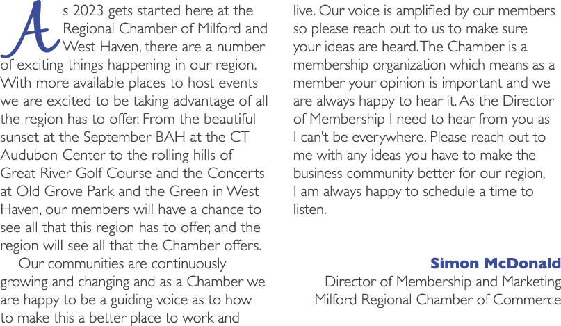 As 2023 gets started here at the Regional Chamber of Milford and West Haven, there are a number of exciting things ha...