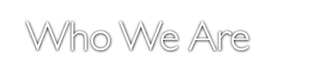 Who We Are