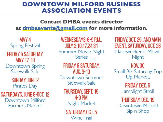 Downtown Milford Business Association Events Contact DMBA events director at dmbaevents@gmail.com for more informatio...