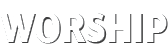 Worship
