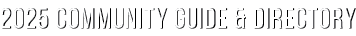 2025 Community Guide & Directory