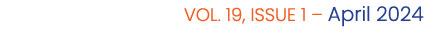 VOL. 19, ISSUE 1 – April 2024