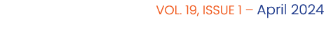 VOL. 19, ISSUE 1 – April 2024