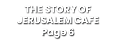The story of Jerusalem cafe Page 6 