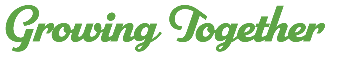 Growing Together