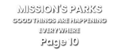 mission's parks good things are happening everywhere Page 10 