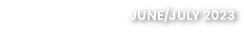 JUNE/JULY 2023