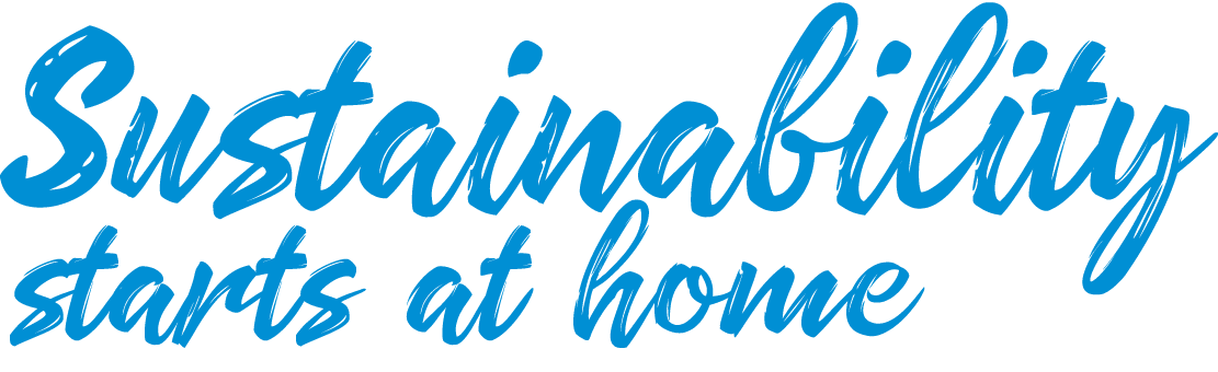 Sustainability starts at home