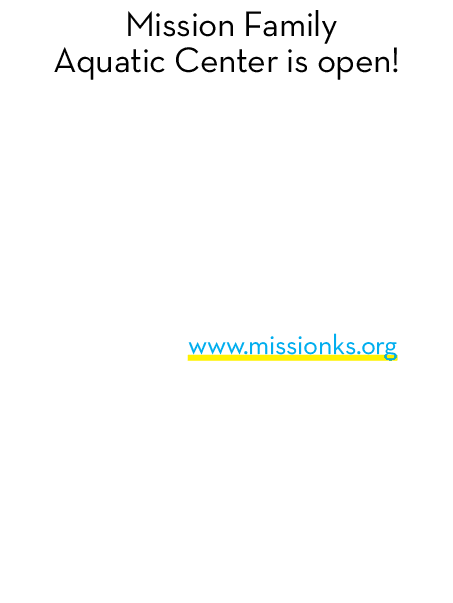 Mission Family Aquatic Center is open! Hours: Monday Saturday, 12 7 p.m. and Sunday, 12 6 p.m. (subject to change) Se...