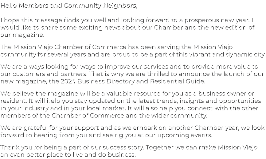 Hello Members and Community Neighbors, I hope this message finds you well and looking forward to a prosperous new yea...