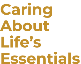 Caring About Life’s Essentials