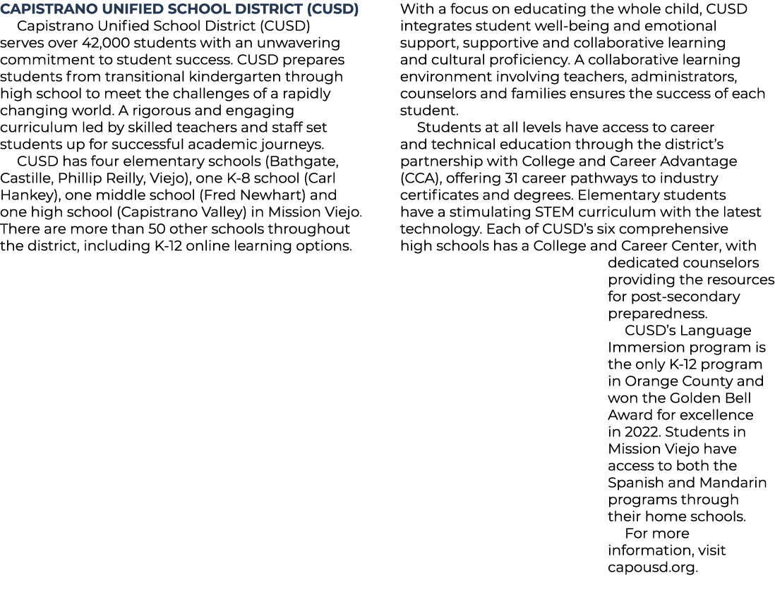 CAPISTRANO UNIFIED SCHOOL DISTRICT (CUSD) Capistrano Unified School District (CUSD) serves over 42,000 students with ...