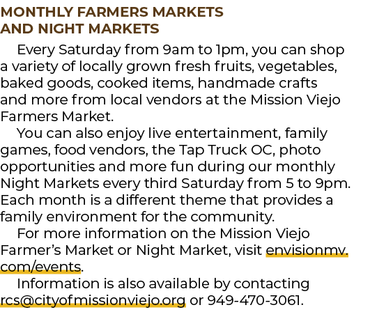 Monthly Farmers Markets and Night Markets Every Saturday from 9am to 1pm, you can shop a variety of locally grown fre...