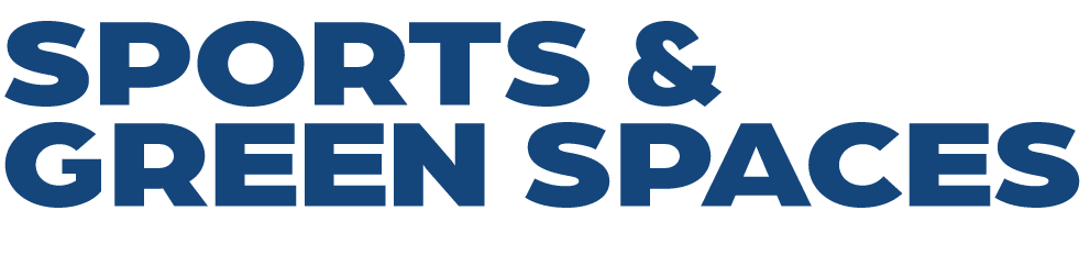 SPORTS & GREEN SPACES