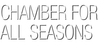 Chamber for all seasons