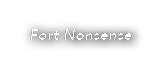 Fort Nonsense