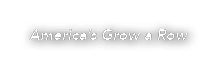 America s Grow a Row 