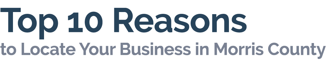Top 10 Reasons to Locate Your Business in Morris County