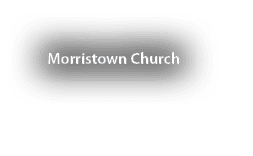 Morristown Church