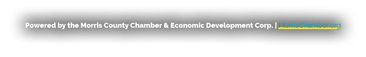 Powered by the Morris County Chamber & Economic Development Corp. | MorrisChamber.org 