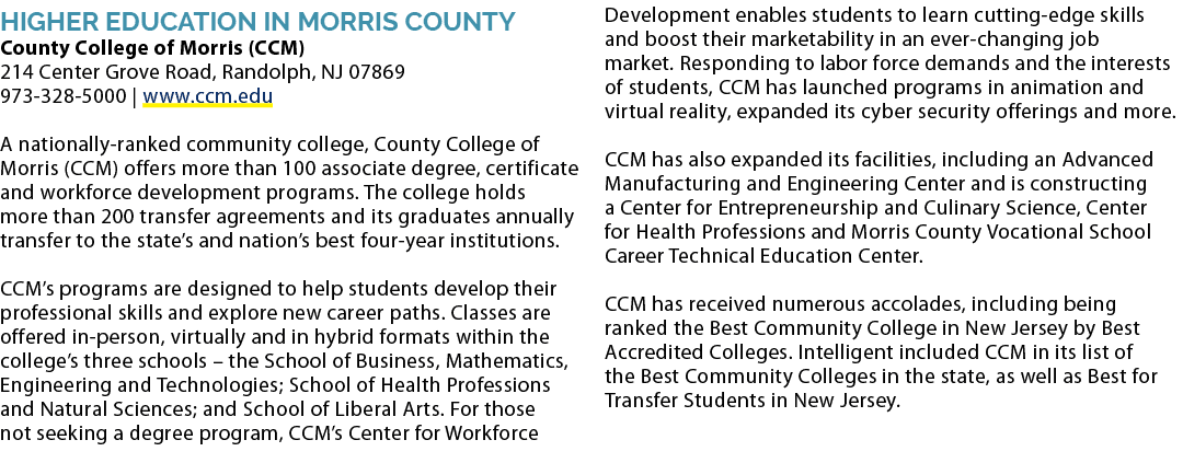 Higher Education in Morris County County College of Morris (CCM) 214 Center Grove Road, Randolph, NJ 07869 973 328 50...