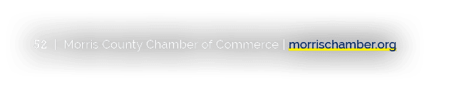 52 | Morris County Chamber of Commerce | morrischamber.org
