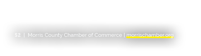 52 | Morris County Chamber of Commerce | morrischamber.org
