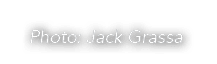 Photo: Jack Grassa