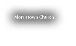 Morristown Church
