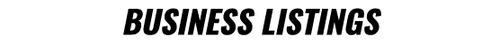 BUSINESS LISTINGS