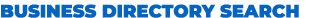 BUSINESS DIRECTORY SEARCH