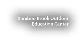 Bamboo Brook Outdoor Education Center
