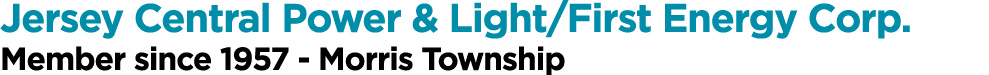 Jersey Central Power & Light First Energy Corp   Member since 1957 - Morris Township