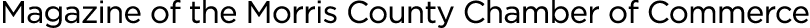Magazine of the Morris County Chamber of Commerce