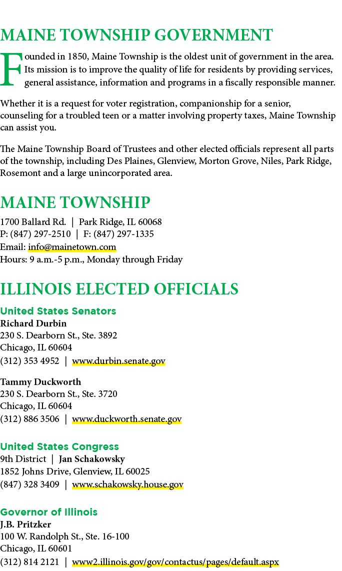 MAINE TOWNSHIP GOVERNMENT Founded in 1850, Maine Township is the oldest unit of government in the area. Its mission i...