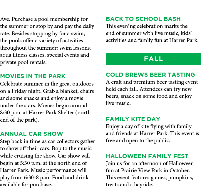 Ave. Purchase a pool membership for the summer or stop by and pay the daily rate. Besides stopping by for a swim, the...
