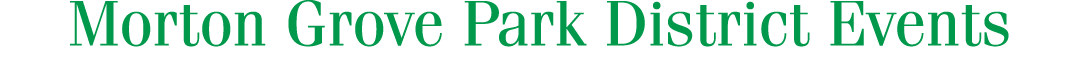 Morton Grove Park District Events