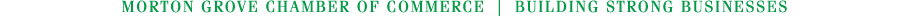 Morton Grove Chamber of Commerce | Building Strong Businesses
