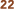 22
