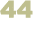 44