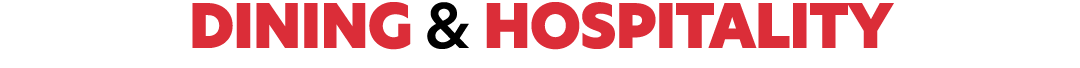 DINING & HOSPITALITY
