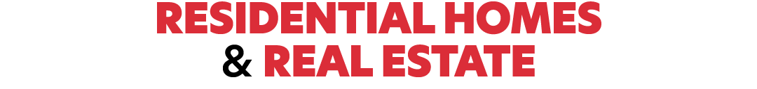 RESIDENTIAL HOMES & REAL ESTATE