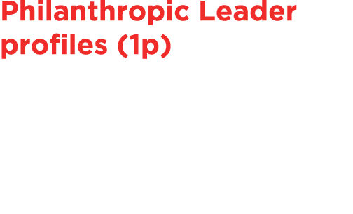 Philanthropic Leader profiles (1p)