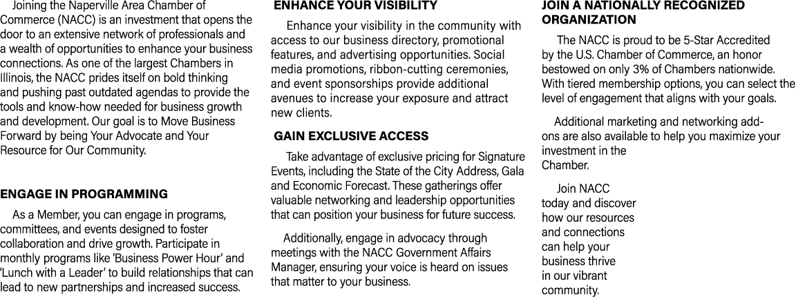 Joining the Naperville Area Chamber of Commerce (NACC) is an investment that opens the door to an extensive network o...