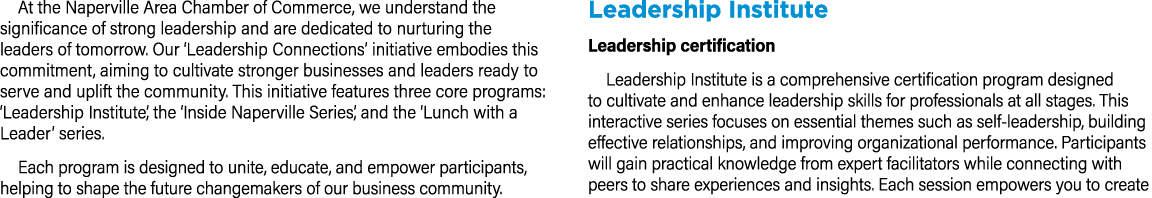 At the Naperville Area Chamber of Commerce, we understand the significance of strong leadership and are dedicated to ...